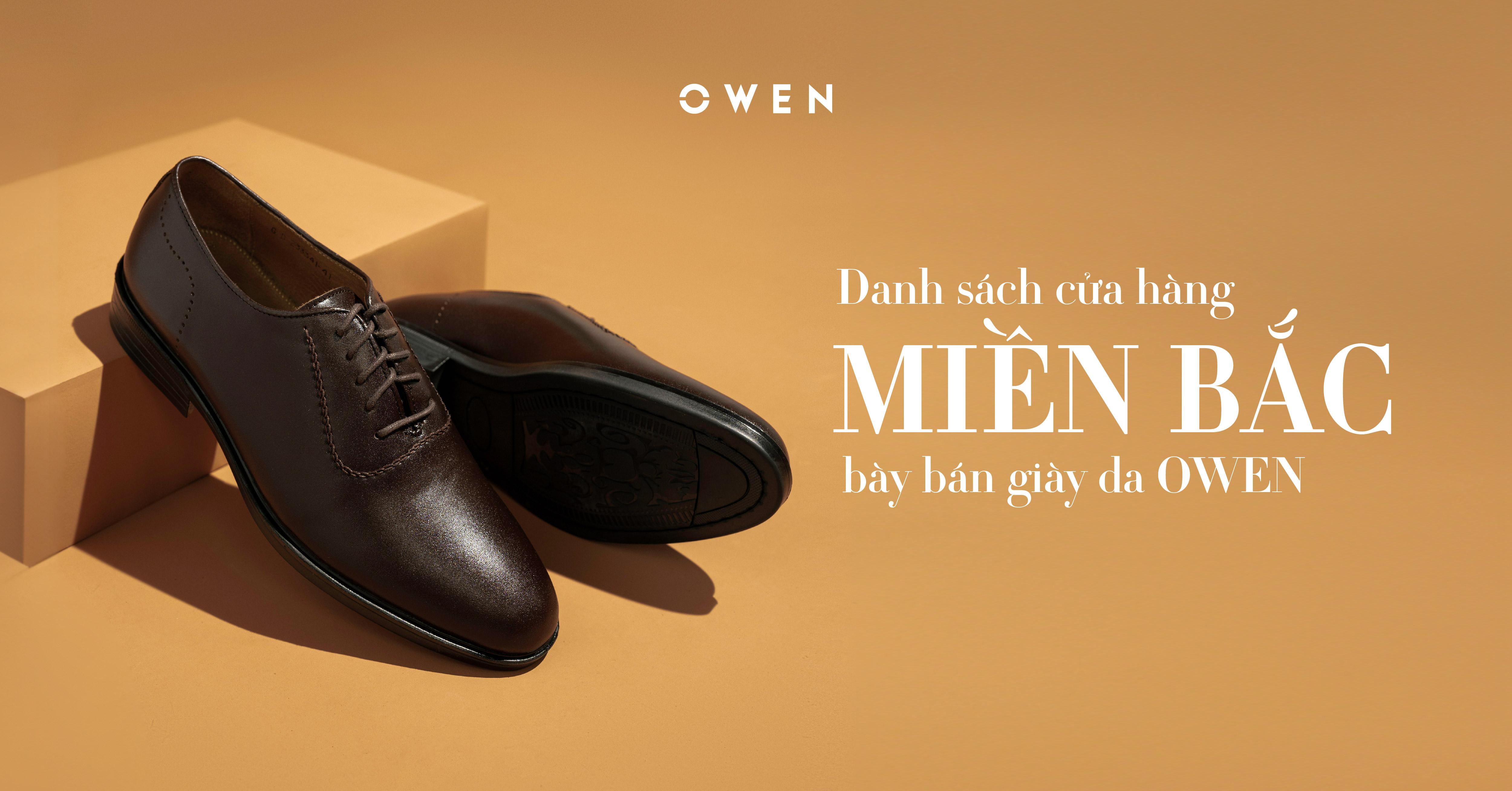DANH SÁCH CỬA HÀNG MIỀN BẮC BÀY BÁN SẢN PHẨM GIÀY OWEN