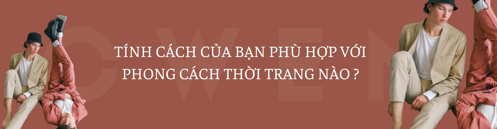 Tính Cách của bạn phù hợp với Phong Cách Thời Trang nào?