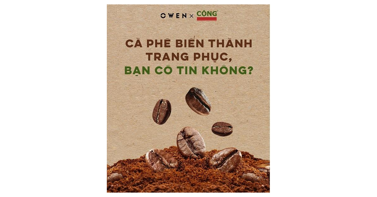 OWEN x Cộng Cà Phê | MẶC CHẤT SỐNG ĐẬM CÙNG CHẤT LIỆU CAFE