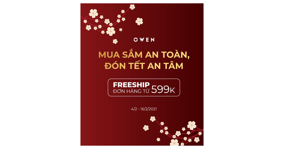 MUA SẮM AN TOÀN - ĐÓN TẾT AN TÂM CÙNG OWEN