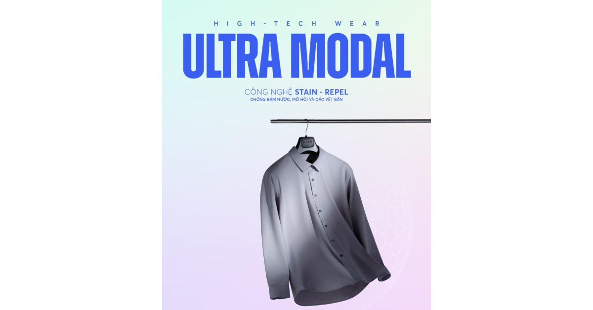 LẦN ĐẦU TIÊN RA MẮT SƠ MI ULTRA MODAL CHỐNG THẤM NƯỚC & CHỐNG BÁM BẨN