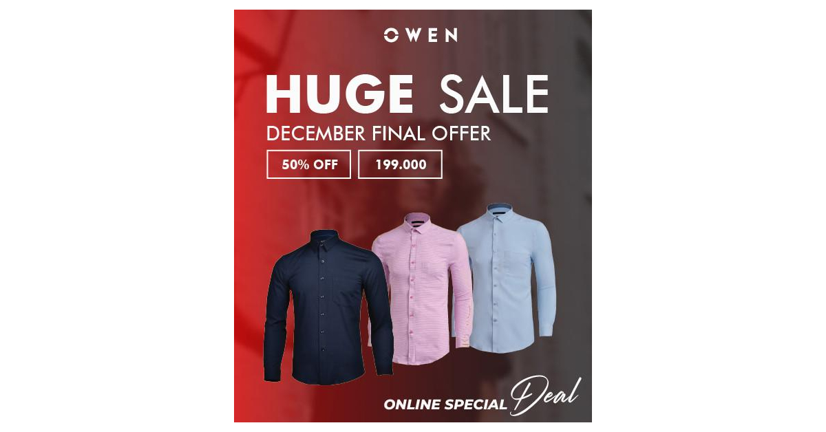 OWEN ƯU ĐÃI CUỐI NĂM - 2,000 ÁO SƠ MI CAO CẤP CHỈ TỪ 199K