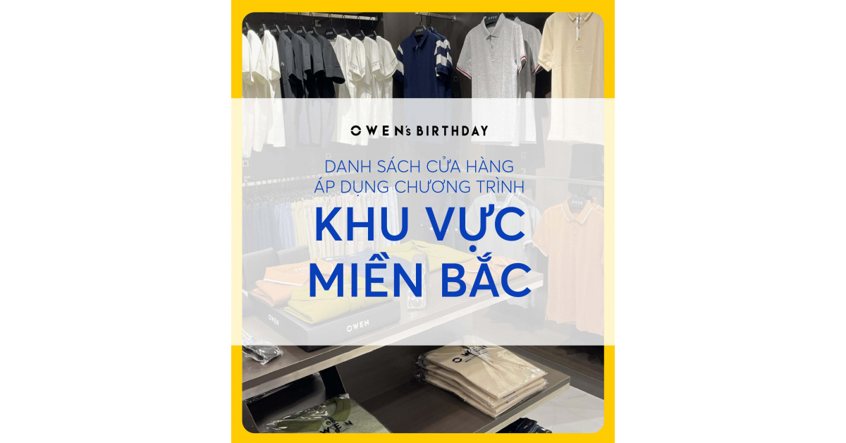 HỆ THỐNG CỬA HÀNG OWEN MIỀN BẮC