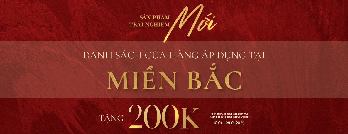 DANH SÁCH CỬA HÀNG MIỀN BẮC ÁP DỤNG CHƯƠNG TRÌNH TẶNG 200K